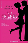 Sex friends : Chlo et Alistair par Bennett