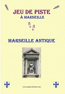 Jeu de piste  Marseille : Marseille Antique par Lussac Le Coz
