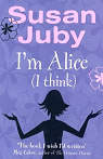 I'm Alice (I think) par Juby