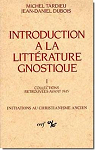 Introduction  la littrature gnostique. Collections retrouves avant 1945 par Dubois