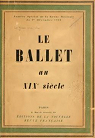 Le Ballet au XIXe sicle (Numro spcial de la Revue Musicale du 1er Dcembre 1921) par Musicale