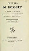 Oeuvres de Bossuet, Evque de Meaux, tome 39 par Bossuet