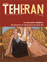 La Revue de Teheran.N 80, juillet 2012.La dynastie qdjre : dcadence et renouveaux de lIran par La Revue de Thran