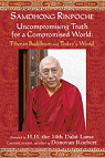 Uncompromising Truth for a Compromised World: Tibetan Buddhism and Today's World par Rinpoche