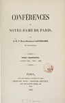 Confrences de Notre-Dame de Paris, Tome toisime (Annes1848-1849-1850) par Lacordaire