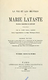 La vie et les oeuvres de Marie Lataste, religieuse coadjutrice du Sacrecoeur, tome seconde par Lataste