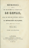 Mmoires indits de Madame la comtesse de Genlis sur le XVIII sicle, et la Rvolution franoise, tome 4 par Genlis