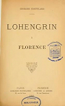 Lohengrin  Florence par Noufflard