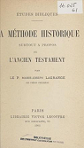 La mthode historique, surtout  propos de l'Ancien Testament par Lagrange