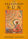 The Feathered Sun, Plains Indians in Art and Philosophy par Schuon