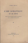 L'me romantique et le rve. Essai sur le romantisme allemand et la posie franaise, tome2 par Bguin