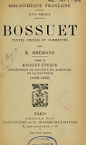 Textes choisis et comments par H. Bremond, tome 2. Bossuet vque. Prcepteur du dauphin et aumonier de la dauphine (1669-1682) par Bossuet