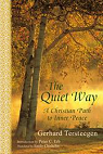 The Quiet Way: A Christian Path to Inner Peace par Tersteegen