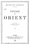 Voyage en Orient, tome 1 par Lamartine