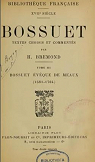 Bossuet. Textes choisis et comments par H. Bremond, tome 3. Bossuetevque de Meaux (1681-1704) par Bremond