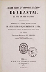 Sa vie et ses oeuvres, tome 1 : Mmoires sur la vie et les vertus de Sainte-Jeanne Franoise Frmyot de Chantal par Chantal