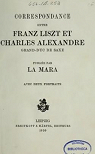 Correspondance entre Franz Liszt et Charles Alexandre, grand Duc de Saxe par La Mara