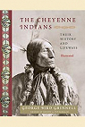 The Cheyenne Indians: Their History and Lifeways par Bird Grinnell