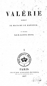 Valrie : roman. Tome 1 / de Madame de Krdner ; avec une notice par M. Sainte-Beuve [Edition de 1837] par Krdener