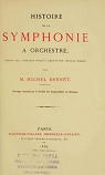 Histoire de la Symphonie  orchestre, depuis ses origines jusqu' Beethoven inclusivement par Brenet