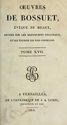 Oeuvres de Bossuet, Evque de Meaux, tome 17 par Bossuet