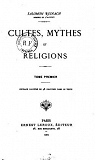 Cultes, Mythes et Religions, tome 1 par Reinach