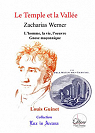 Le Temple et la Valle, Zacharias Werner par Werner