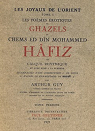 Les pomes rotiques ou Ghazels de chems ed dn mohammed Hafiz par Hafez