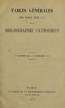 Tables gnrales des Tomes XXXI  L de la Bibliographie Catholique.1er Janvier 1864-31 Dcembre 1874 par Bibliographie catholique