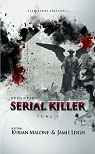 Serial killer, tome 9 : Evolution par Malone