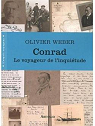 Conrad, le voyageur de l'inquitude par Weber