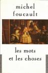 Les Mots et les choses par Foucault