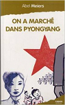 On a march dans Pyongyang par Meiers