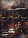 Gustave Moreau, Thophile Gautier : 