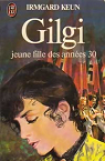 Gilgi : jeune fille des annes 30 par Keun