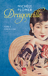 Dragonville, tome 1 : Porcelaine par Plomer