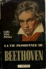 La vie passionne de Beethoven par Pidoll