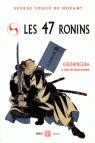 Les 47 rnins : Le trsor des loyaux samouras par Souli de Morant