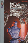 Robots et extra-terrestres d'Isaac Asimov, tome 2 : L'Intrus - L'Alliance par Thurston