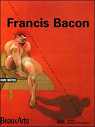 Beaux Arts Magazine, Hors-srie : Francis Bacon par Beaux Arts Magazine