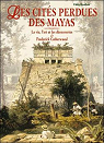 Les cits perdues des Mayas par Mongne