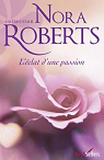 L'clat d'une passion par Roberts