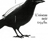 L'oiseau noir par Lee