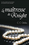 Tout ou rien, tome 1 : La matresse de Knight