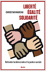 Libert galit solidarit par Nadeau