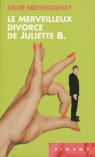 Le merveilleux divorce de Juliette B par Medvedowsky