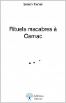 Rituels macabres  Carnac par Trenier