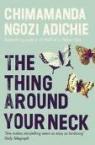 The Thing around your Neck par Adichie