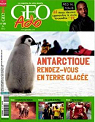 GEO Ado n 108 - Antarctique : Rendez-vous en terre glace par Go Ado