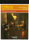 Phoenix dtective du temps, tome 3 : L'Empereur immortel par Vailly